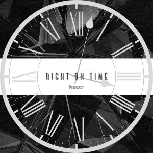 Album Right on Time from Prophocey