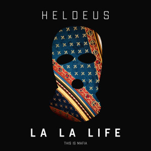 收聽Heldeus的La La Life歌詞歌曲