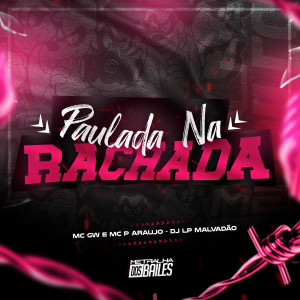 MC GW的專輯Paulada Na Rachada (Explicit)