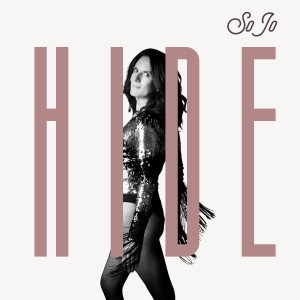 Listen to Hide song with lyrics from Sojo