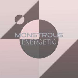 Monstrous Energetic dari Various