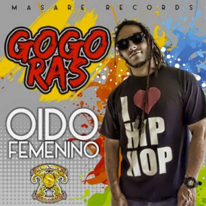 收聽Gogo Ras的Oido Femenino歌詞歌曲
