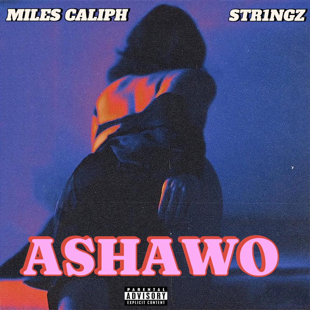 Ashawo (feat. STR1NGZ) (Explicit)