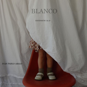 Juan Pablo Abalo的專輯BLANCO Extensión I & II