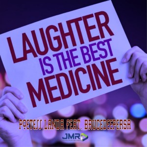ดาวน์โหลดและฟังเพลง Laughter Is the Best Medicine พร้อมเนื้อเพลงจาก Poetess Landa
