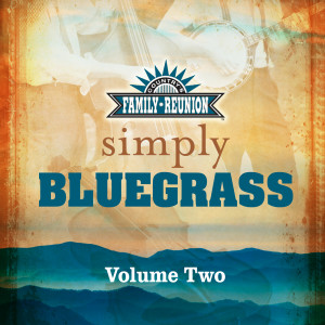 Country's Family Reunion的專輯Simply Bluegrass (Live / Vol. 2)