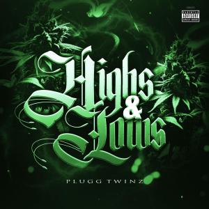 Plugg Twinz的專輯Highs & Lows (Explicit)