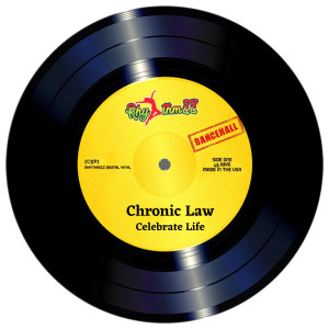 Album Celebrate Life from Chronic Law