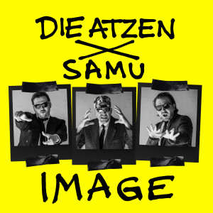 Listen to IMAGE (Explicit) song with lyrics from Die Atzen