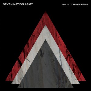 收聽The White Stripes的Seven Nation Army (The Glitch Mob Remix)歌詞歌曲