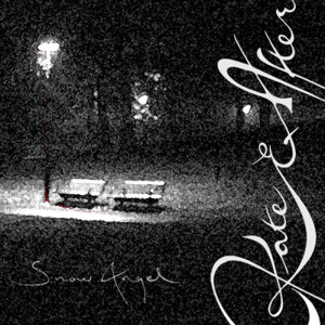 ดาวน์โหลดและฟังเพลง Snow Angel พร้อมเนื้อเพลงจาก Kate and After