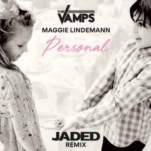 收聽The Vamps的Personal (Jaded Remix)歌詞歌曲
