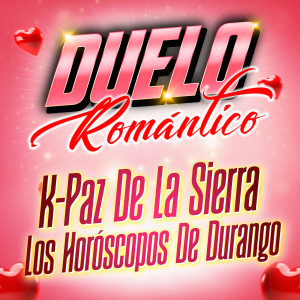 K-Paz De La Sierra的專輯Duelo Romántico