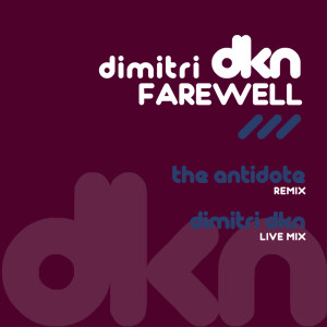 Album Farewell EP from Dimitri DKN