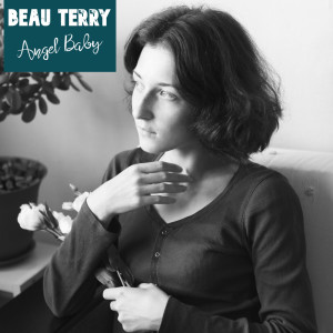 อัลบัม Angel Baby (45 Version) ศิลปิน Beau Terry