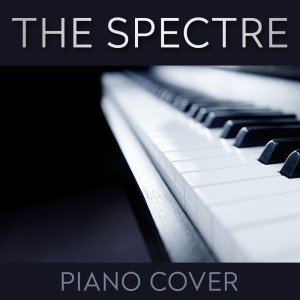 收聽The Spectre的The Spectre (Alan Walker Piano Cover)歌詞歌曲