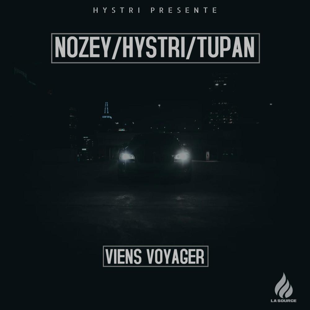 Viens Voyager (feat. Nozey & Tupan) (Explicit)