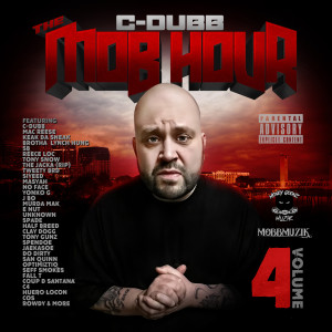 C-Dubb的專輯The Mob Hour, Vol.4 (Explicit)