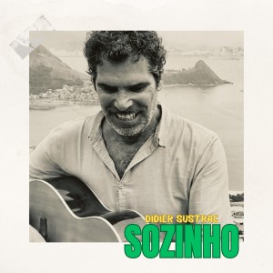 Listen to Sozinho song with lyrics from Didier Sustrac