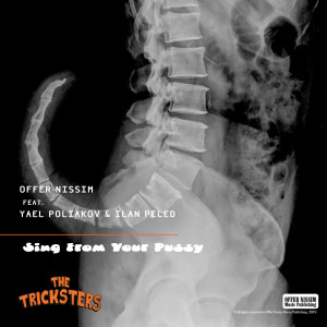 ดาวน์โหลดและฟังเพลง Sing From Your Pussy: The Tricksters (Explicit) พร้อมเนื้อเพลงจาก Offer Nissim