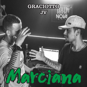 ดาวน์โหลดและฟังเพลง Marciana พร้อมเนื้อเพลงจาก Graciotto