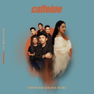 Album Hidupku Kan Damaikan Hatimu oleh CAFFEINE
