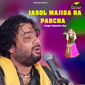 Listen to Jasol Majisa Ra Parcha Bhari song with lyrics from Gajendra Rao