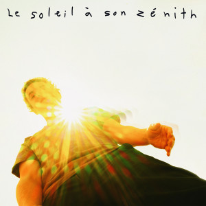 Album Le soleil à son zénith from 
