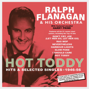 Ralph Flanagan的專輯Hot Toddy: Hits & Selected Singles 1946-56