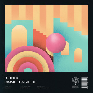 Album Gimme That Juice from Botnek