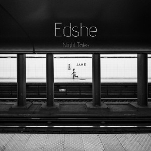 ดาวน์โหลดและฟังเพลง Night Tales พร้อมเนื้อเพลงจาก Edshe