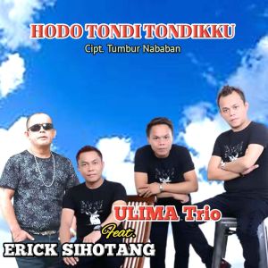 HO DO TONDI-TONDIKU dari Erick Sihotang