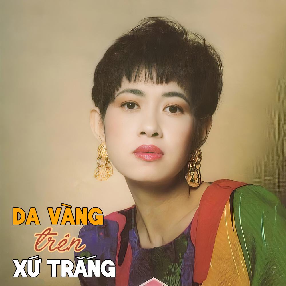 Liên Khúc: Da Vàng & Nối Vòng Tay Lớn