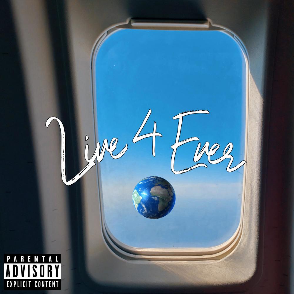 Live 4 Ever (Explicit)