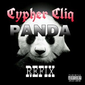 ดาวน์โหลดและฟังเพลง Panda Refix (Explicit) (其他) พร้อมเนื้อเพลงจาก Cypher Cliq