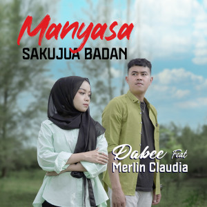 Album Manyasa Sakujua Badan from Dabee