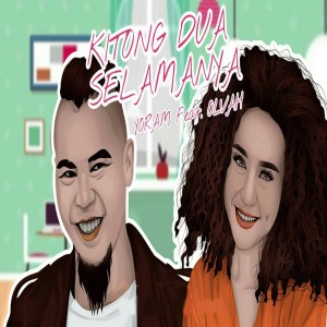 收听Yoram的Kitong Dua Selamanya歌词歌曲
