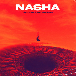 Listen to Nasha song with lyrics from Happy Pills