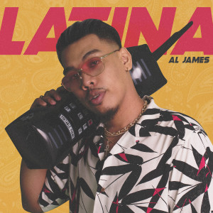 Dengarkan LATINA lagu dari Al James dengan lirik