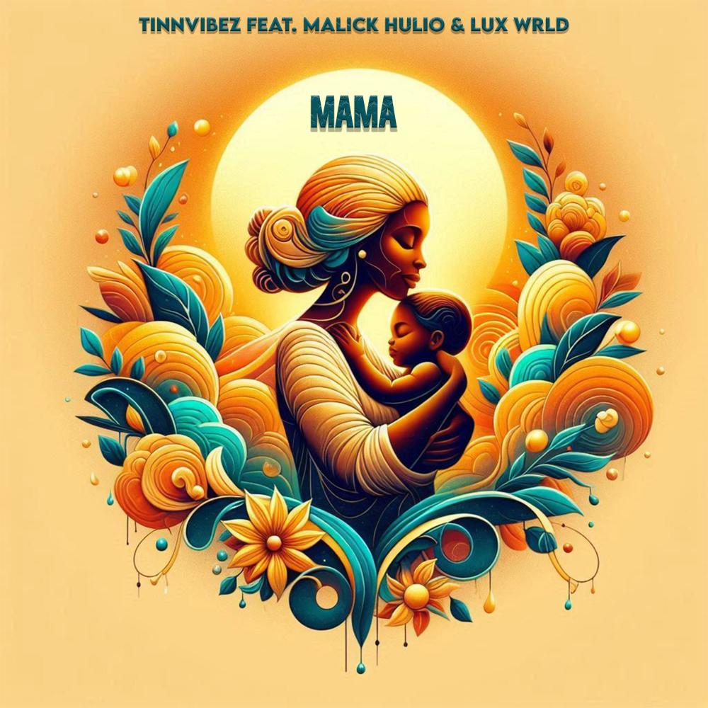 Mama (feat. Malick Hulio & Lux wrld)