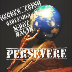 Listen to Persevere song with lyrics from Hebrew Fresh