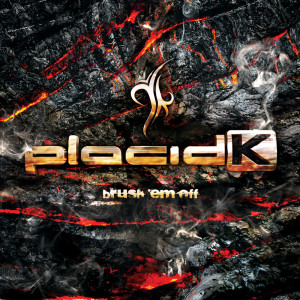Album Brush 'em off (Explicit) from Placid K