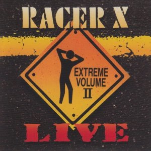 Racer X的專輯Extreme Volume II (Live)