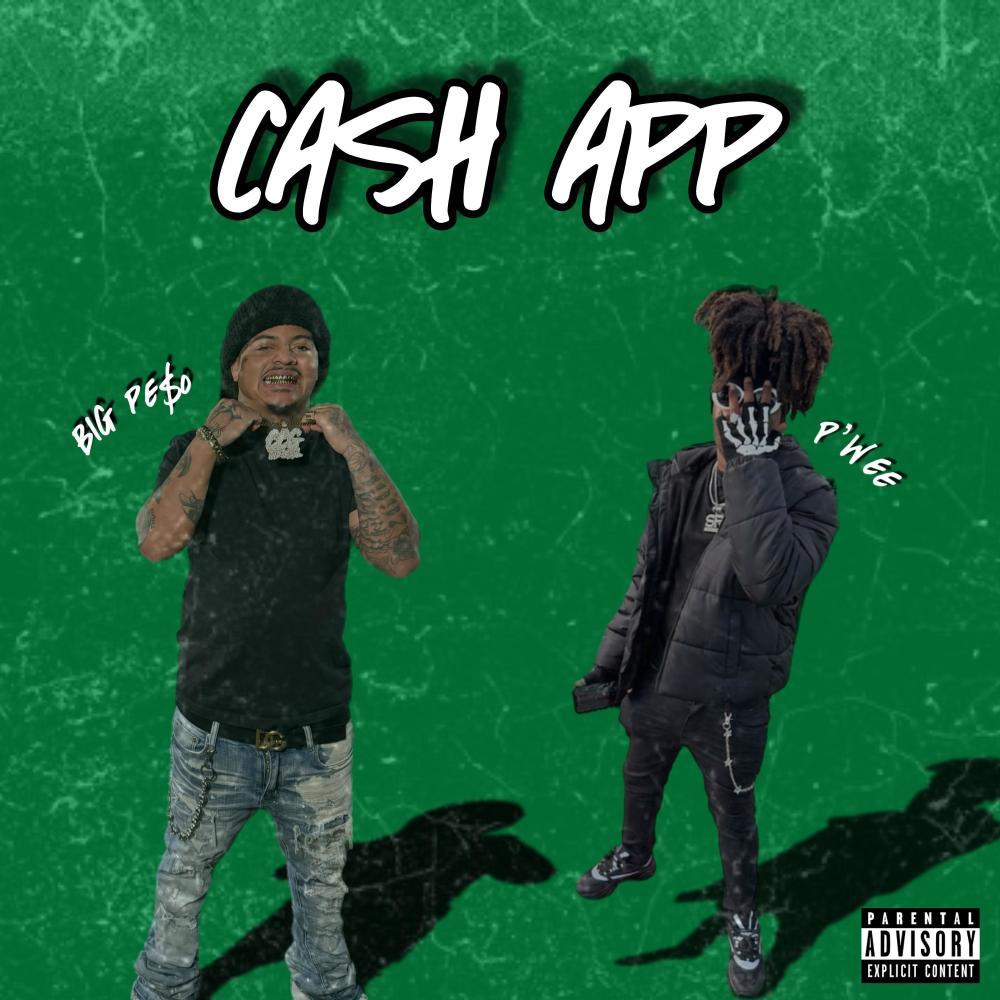 Cash App (feat. P’Wee) (Explicit)