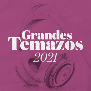 อัลบัม Grandes Temazos 2021 (Explicit) ศิลปิน Various