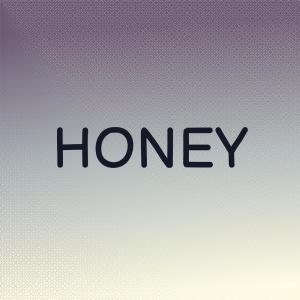 Dengarkan Honey lagu dari Arthur Godfrey dengan lirik