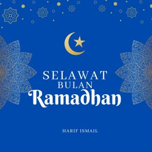 Album Selawat Bulan Ramadhan oleh Harif Ismail