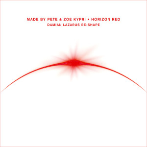 อัลบัม Horizon Red (Damian Lazarus Re-Shape) ศิลปิน Made By Pete