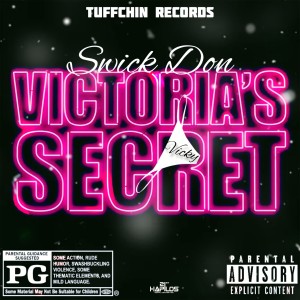 ดาวน์โหลดและฟังเพลง Victoria's Secret (Explicit) พร้อมเนื้อเพลงจาก Swick Don