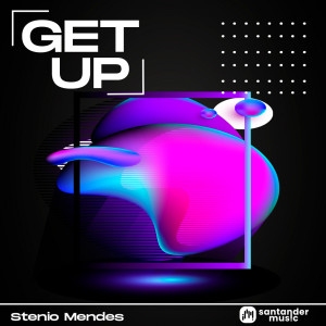 收聽Stenio Mendes的Get Up歌詞歌曲